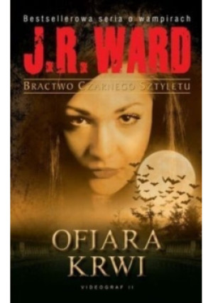 Ofiara krwi - J. R. Ward - książka fantasy wyd. 2010