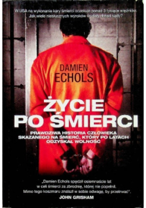Życie po śmierci - Damien Echols - książka  wyd. 2013