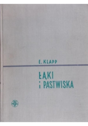 Łąki i pastwiska - E. Klapp - książka  wyd. 1962