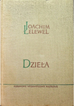 Dzieła Tom IV - Joachim Lelewel - książka  wyd. 1966