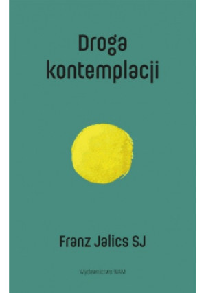 Droga kontemplacji - Franz Jalics - książka  wyd. 2024