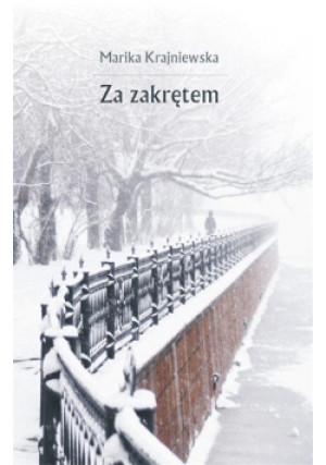 Za zakrętem - Marika Krajniewska - książka  wyd. 2010
