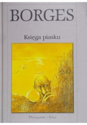 Księga Piasku - Jorge Luis Borges - książka  wyd. 1998