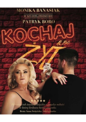 Kochaj albo żyj - Patryk Boro, Monika Banasiak - książka  wyd. 2019