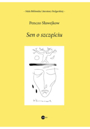 Sen o szczęściu - Penczo Sławejkow - książka  wyd. 2020