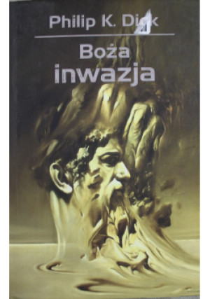 Boża inwazja - Philip K. Dick - książka fantasy wyd. 2011