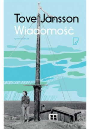 Wiadomość - Tove Jansson - książka  wyd. 2015