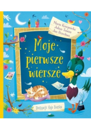 Moje pierwsze wiersze - Jan Brzechwa, Maria Konopnicka, Julian Tuwin - książka  wyd. 2019