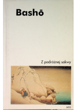 Z podróżnej sakwy - Matsuo Basho - książka reportaż wyd. 1994