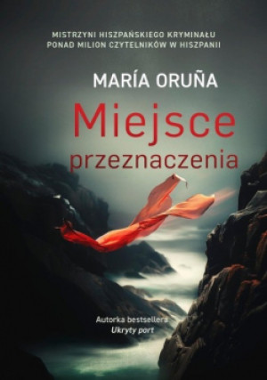 Miejsce przeznaczenia - Maria Oruña - książka  wyd. 2024