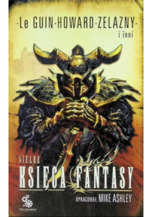 Wielka księga fantasy Tom 1 - Mike Ashley - książka fantasy wyd. 2011