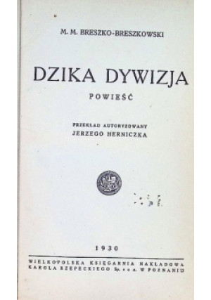 Dzika dywizja 1930 r - M.M. Brzeszkowski - książka  wyd. 1930