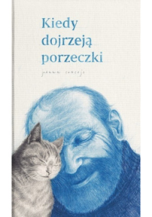 Kiedy dojrzeją porzeczki - Joanna Concejo - książka  wyd. 2019