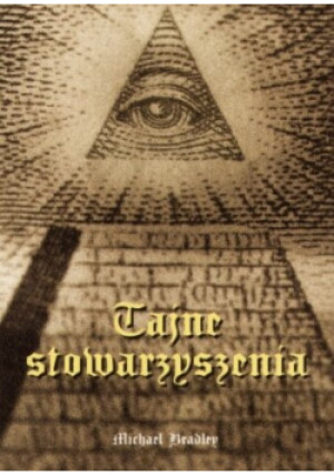 Tajne stowarzyszenia - Michael Bradley - książka historyczna wyd. 2005