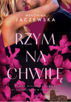 Rzym na chwilę - Weronika Jaczewska - książka  wyd. 2025