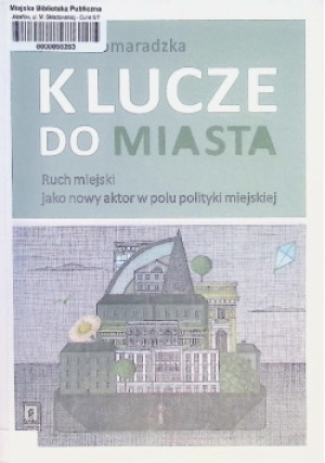 Klucze do miasta - Anna Domaradzka - książka  wyd. 2021