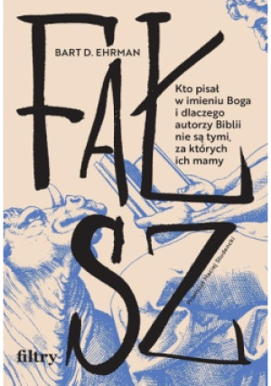Fałsz - Bart D. Ehrman - książka  wyd. 2024