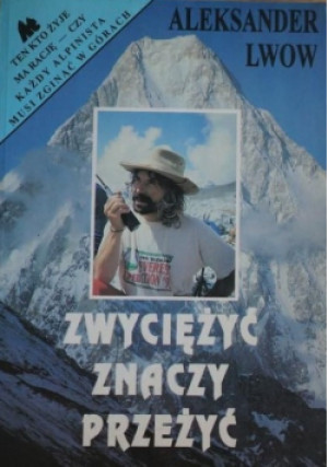 Zwyciężyć znaczy przeżyć - Aleksander Lwow - książka  wyd. 1994