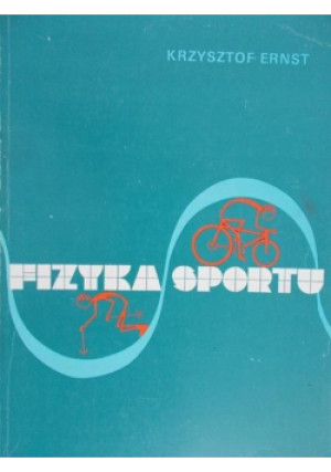 Fizyka sportu - Krzysztof Ernst - książka  wyd. 1992
