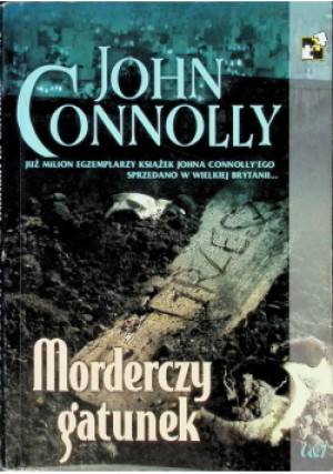 Morderczy gatunek - John Connolly - książka  wyd. 2005
