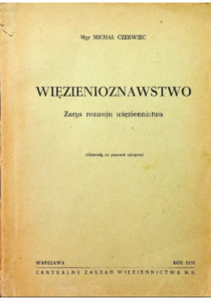 Więzienioznawstwo - Michał Czerwiec - książka  wyd. 1958
