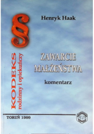 Zawarcie małżeństwa komentarz - Henryk Haak - książka  wyd. 1999