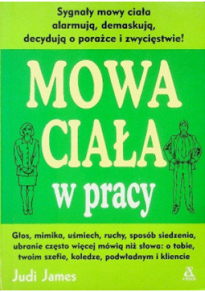 Mowa ciała w pracy - Judi James - książka  wyd. 2002