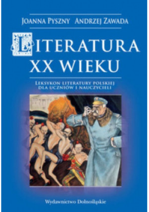 Literatura XX wieku - Joanna Pyszny - książka historyczna wyd. 2008