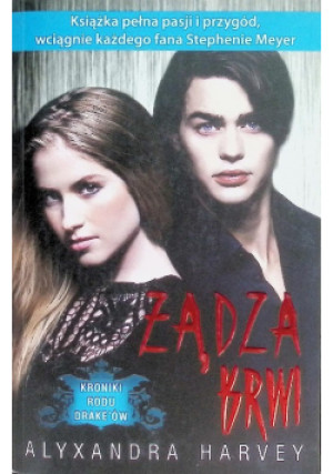 Żądza krwi - Alyxandra Harvey - książka fantasy wyd. 2011