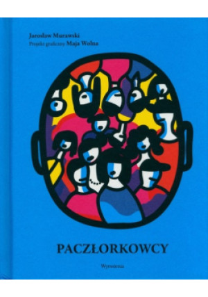 Paczłorkowcy - Jarosław Murawski, Maja Wolna - książka  wyd. 2021