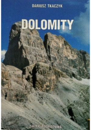 Dolomity Tom I - Dariusz Tkaczyk - książka  wyd. 1996