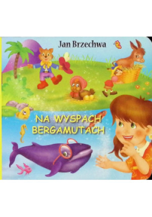 Na wyspach Bergamutach - Jan Brzechwa - książka  wyd. 2017
