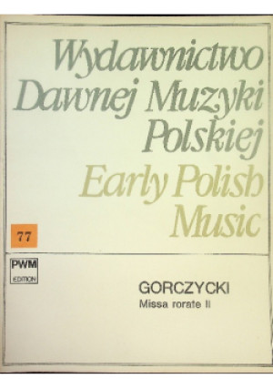 Missa rorate II Część 77 - Grzegorz Gorczycki - książka  wyd. 1986