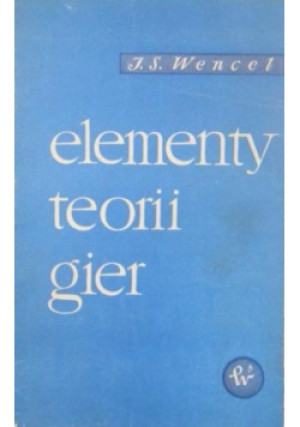 Elementy teorii gier - J. S. Wencel - książka  wyd. 1961