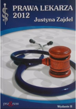 Prawa lekarza - Justyna Zajdel - książka  wyd. 2011