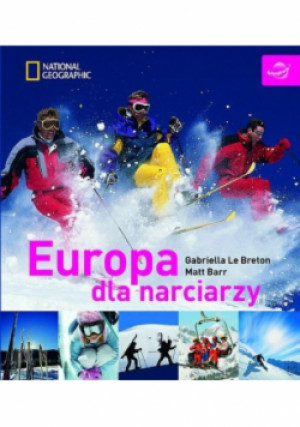 Europa dla narciarzy - Gabriella Le Breton - książka  wyd. 2009