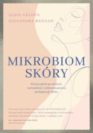 Mikrobiom skóry - i inni, Alain Geloen, Alexandra Raillan - książka  wyd. 2021