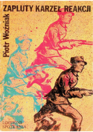 Zapluty karzeł reakcji - Piotr Woźniak - książka historyczna wyd. 1982