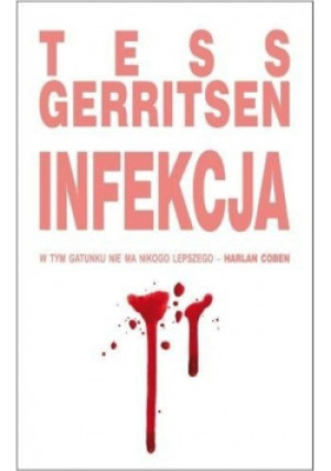 Infekcja - Tess Gerritsen - książka  wyd. 2012
