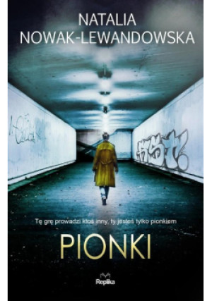 Pionki - Natalia Nowak-Lewandowska - książka  wyd. 2018