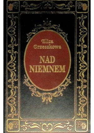Nad Niemnem - Eliza Orzeszkowa - książka  wyd. 2001