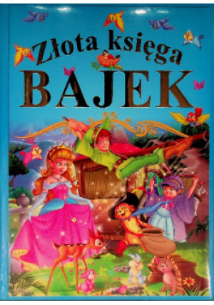 Złota księga bajek - książka  wyd. 2013