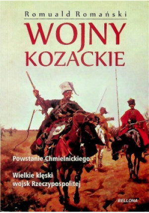 Wojny kozackie - Romuald Romański - książka historyczna wyd. 2005