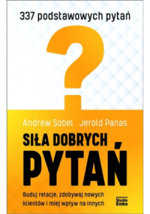 Siła dobrych pytań - Andrew Sobel, Jerold Panas - książka  wyd. 2020