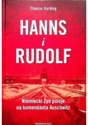 Hanns i Rudolf - Thomas Harding - książka historyczna wyd. 2014