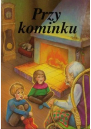Przy Kominku - książka  wyd. 1996