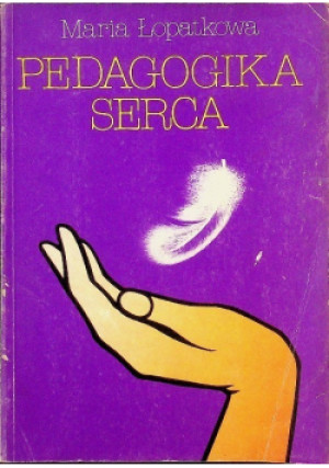 Pedagogika serca - Maria Łopatkowa - książka  wyd. 1992