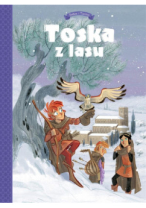 Toska z Lasu Spiski, ucieczki, tajemnice i porwania Tom 2 - Teresa Radice - książka  wyd. 2022