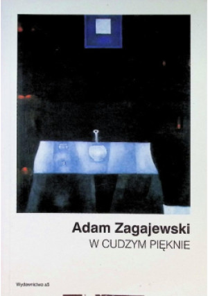 W cudzym pięknie - Adam Zagajewski - książka  wyd. 1998