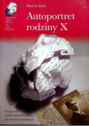 Autoportret rodziny X - Marcin Kula - książka  wyd. 2007